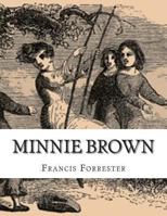 Minnie Brown 1493652869 Book Cover