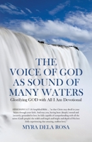 The Voice of God as Sound of Many Waters: Glorifying GOD with All I Am Devotional 0228872227 Book Cover