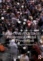 SARS-CoV2 (COVID-19) Pandemic Control and Prevention: An Epidemiological Perspective 1032543558 Book Cover