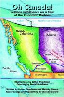 Oh Canada!: Lessons in Patience on a Tour of the Canadian Rockies 0759662649 Book Cover