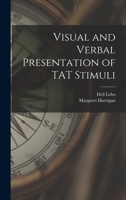 Visual and Verbal Presentation of TAT Stimuli 1013897595 Book Cover