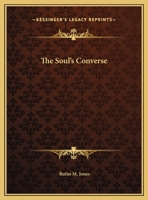 The Soul's Converse 1425372228 Book Cover