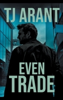 Even Trade B0C2P8NZD5 Book Cover