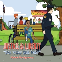 Justice & Liberty Do You See Me? 1669861465 Book Cover