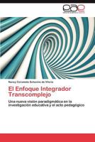 El Enfoque Integrador Transcomplejo 3848474166 Book Cover