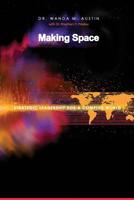 Making Space: Strategic Leadership for a Complex World 1534878181 Book Cover