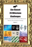 Lha-Basset 20 Milestone Challenges Lha-Basset Memorable Moments. Includes Milestones for Memories, Gifts, Socialization & Training Volume 1 1395864829 Book Cover