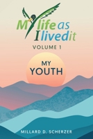 My Life As I Lived It: "My Youth" B0FN1XFVTY Book Cover
