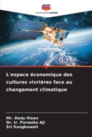 L'espace économique des cultures vivrières face au changement climatique (French Edition) 6207852265 Book Cover
