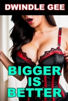 BIGGER IS BETTER: Crossdressing, Virgin 1980596298 Book Cover