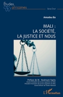Mali : la société, la justice et nous (Études Africaines) (French Edition) 214028917X Book Cover