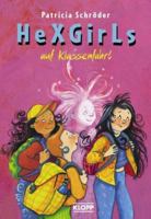 HexGirls 02. HexGirls auf Klassenfahrt. ( Ab 10 J.). 3781718816 Book Cover