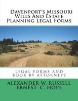 Davenport's Missouri Wills and Estate Planning Legal Forms 1507813139 Book Cover