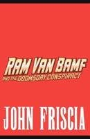 Ram Van Bamf and the Doomsday Conspiracy 1463748795 Book Cover