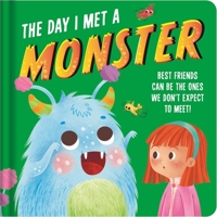 The Day I Met a Monster 1800227957 Book Cover