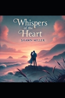 Whispers of the Heart B0DN1VFCQM Book Cover