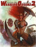 Warrior Queens Volume Two: A Gallery Girls Collection 0865621284 Book Cover