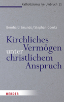 Kirchliches Vermogen Unter Christlichem Anspruch (Katholizismus Im Umbruch) (German Edition) 3451385104 Book Cover