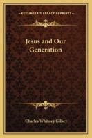 Jesus and Our Generation 1379271215 Book Cover