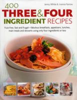400 Three and Four Ingredient Recipes 0754817032 Book Cover