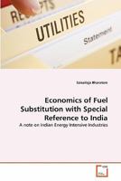 Economics of Fuel Substitution with Special Reference to India 3639293606 Book Cover