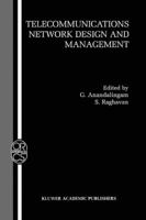 Telecommunications Network Design and Management 1441953264 Book Cover