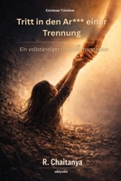 Tritt in den Ar*** einer Trennung Ein vollständiger Überlebensratgeber (German Edition) 9353532477 Book Cover