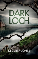 Dark Loch 1738490203 Book Cover