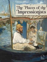 The Places of the Impressionists 8833672751 Book Cover