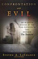 Confrontation with Evil: An In-Depth Review of the 1949 Possession that Inspired The Exorcist 0738747998 Book Cover