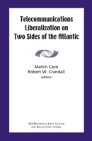 Telecommunications Liberation on Two Sides of the Atlantic 0815702310 Book Cover