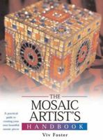 The Mosaic Artist's Handbook (Artist's Handbook Series)