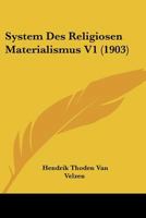 System Des Religiosen Materialismus V1 (1903) 1160257345 Book Cover