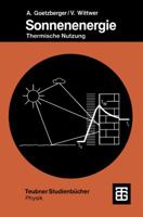 Sonnenenergie: Physikalische Grundlagen Und Thermische Anwendungen 3519130815 Book Cover