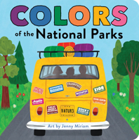 Colors of the National Parks 1728282063 Book Cover