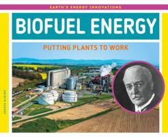 Biofuel Energy: Putting Plants to Work 1532115695 Book Cover