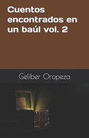 Cuentos encontrados en un baúl vol. 2 B09CRQL56Z Book Cover