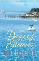 The Days of Summer 0739469029 Book Cover