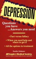 Depression: Questions You Have...Answers You Need 1882606140 Book Cover