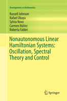 Nonautonomous Linear Hamiltonian Systems: Oscillation, Spectral Theory and Control 3319290231 Book Cover