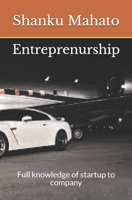 Entreprenurship: Full knowledge of startup to company B08YHTGMVY Book Cover