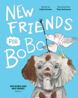 New Friends for BoBo 1922670537 Book Cover