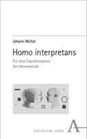 Homo Interpretans: Fur Eine Transformation Der Hermeneutik 3495993290 Book Cover