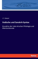 Vedische und Sanskrit-Syntax: Grundriss der Indo-Arischen Philologie und Altertumskunde 3348086647 Book Cover