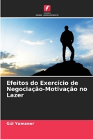 Efeitos do Exercício de Negociação-Motivação no Lazer 620571681X Book Cover