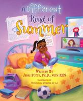 A Different Kind of Summer 0578847485 Book Cover