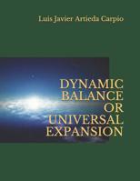 DYNAMIC BALANCE OR UNIVERSAL EXPANSION 1983041580 Book Cover