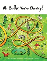 Mr Butler, You're Cheeky! 0645841404 Book Cover