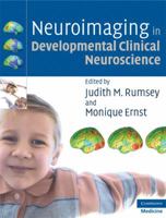 Neuroimaging in Developmental Clinical Neuroscience (Cambridge Medicine) 0521883571 Book Cover