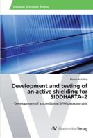 Development and testing of an active shielding for SIDDHARTA-2 3639440374 Book Cover